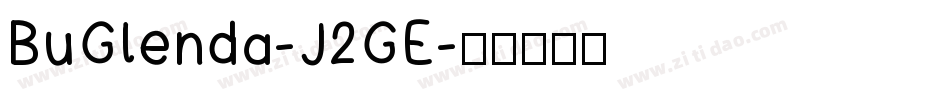 BuGlenda-J2GE字体转换