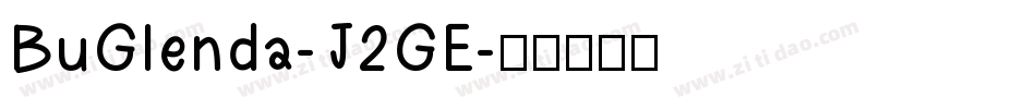 BuGlenda-J2GE字体转换
