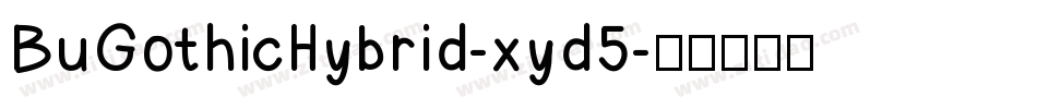 BuGothicHybrid-xyd5字体转换