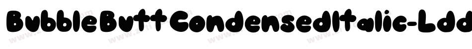 BubbleButtCondensedItalic-Lddg字体转换