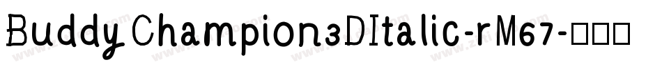 BuddyChampion3DItalic-rM67字体转换