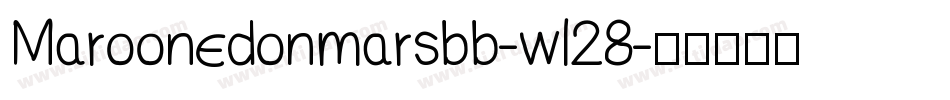 Maroonedonmarsbb-wl28字体转换