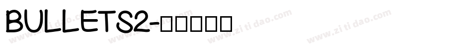 BULLETS2字体转换