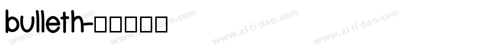 bulleth字体转换