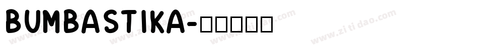 BUMBASTIKA字体转换