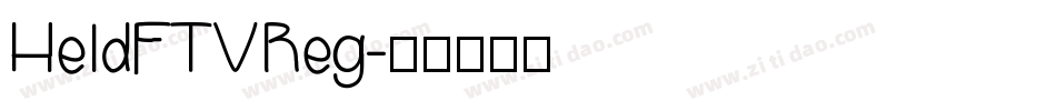 HeldFTVReg字体转换