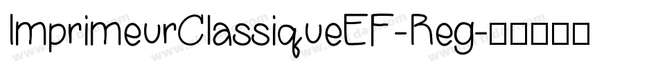 ImprimeurClassiqueEF-Reg字体转换