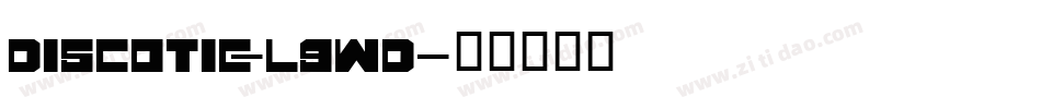 Discotic-l9wd字体转换