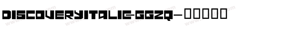 DiscoveryItalic-ggzq字体转换