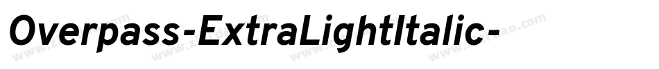 Overpass-ExtraLightItalic字体转换