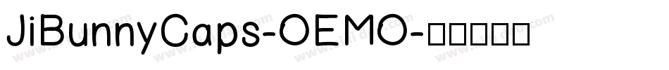 JiBunnyCaps-OEMO字体转换