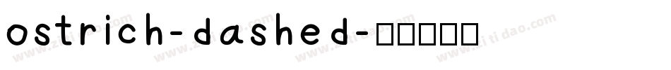 ostrich-dashed字体转换