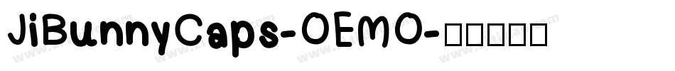 JiBunnyCaps-OEMO字体转换