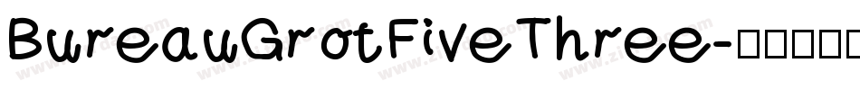 BureauGrotFiveThree字体转换