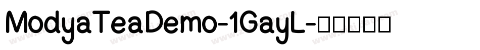 ModyaTeaDemo-1GayL字体转换