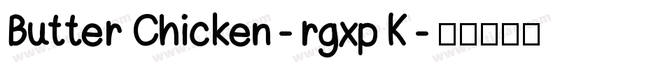 ButterChicken-rgxpK字体转换