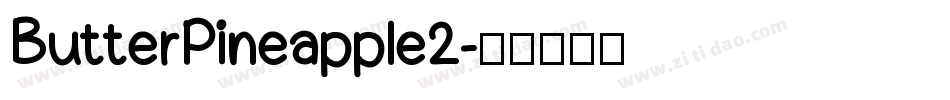 ButterPineapple2字体转换