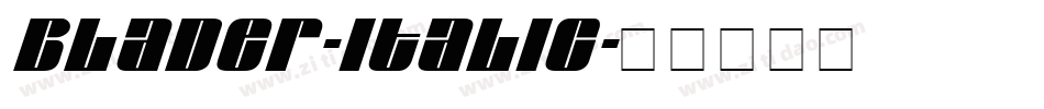 Blader-Italic字体转换 Blader-Italic字体转换