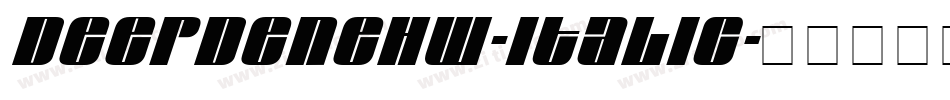 DeepdeneHW-Italic字体转换