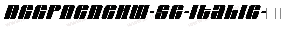 DeepdeneHW-SC-Italic字体转换