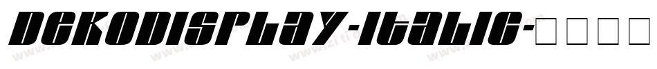 Dekodisplay-Italic字体转换