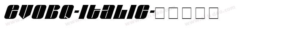 EvoBQ-Italic字体转换