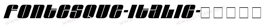 Fontesque-Italic字体转换