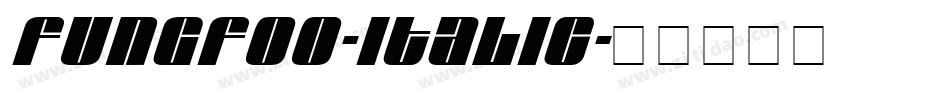 FungFoo-Italic字体转换