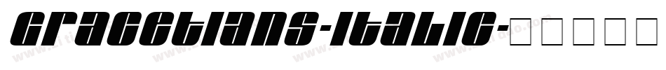 GRACETIANS-Italic字体转换