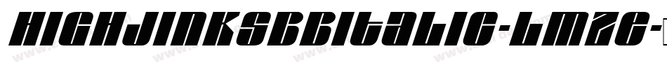 HighjinksbbItalic-LmZE字体转换