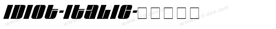 Idiot-Italic字体转换