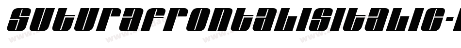 SuturaFrontalisItalic-Kxy字体转换 SuturaFrontalisItalic-Kxy字体转换