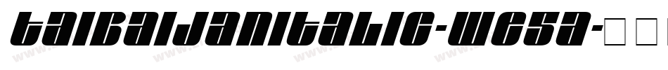 TaibaijanItalic-We5A字体转换