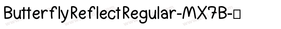 ButterflyReflectRegular-MX7B字体转换