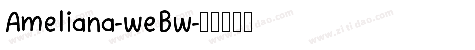 Ameliana-weBw字体转换
