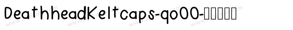 DeathheadKeltcaps-qo00字体转换