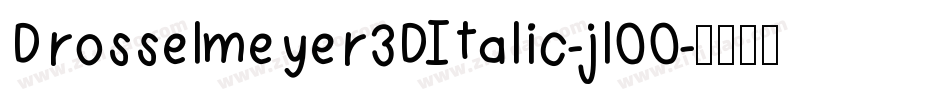 Drosselmeyer3DItalic-jl00字体转换