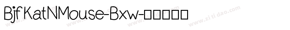 BjfKatNMouse-Bxw字体转换