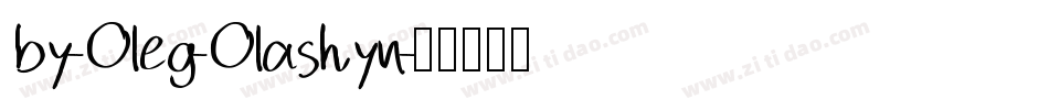 by-Oleg-Olashyn字体转换