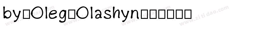 by-Oleg-Olashyn字体转换