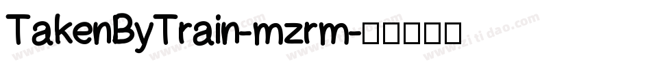 TakenByTrain-mzrm字体转换