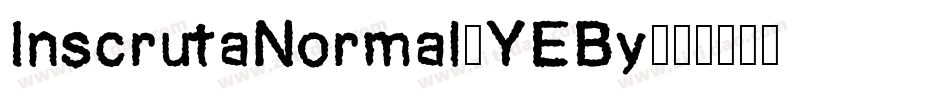 InscrutaNormal-YEBy字体转换