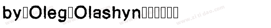 by-Oleg-Olashyn字体转换