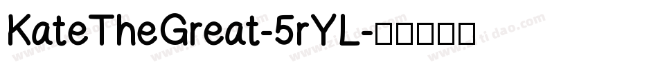 KateTheGreat-5rYL字体转换