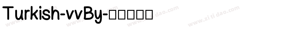 Turkish-vvBy字体转换
