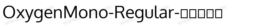 OxygenMono-Regular字体转换