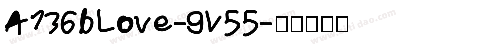 A136bLove-9V55字体转换