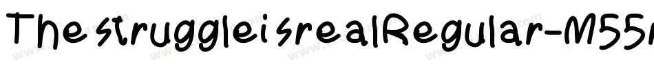 ThestruggleisrealRegular-M55r字体转换