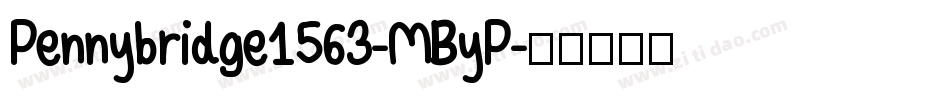 Pennybridge1563-MByP字体转换