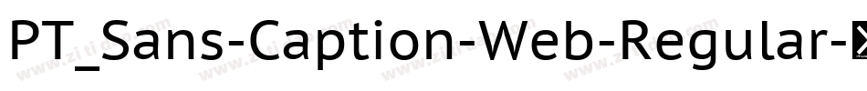 PT_Sans-Caption-Web-Regular字体转换